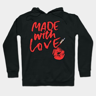 Made with love Hoodie